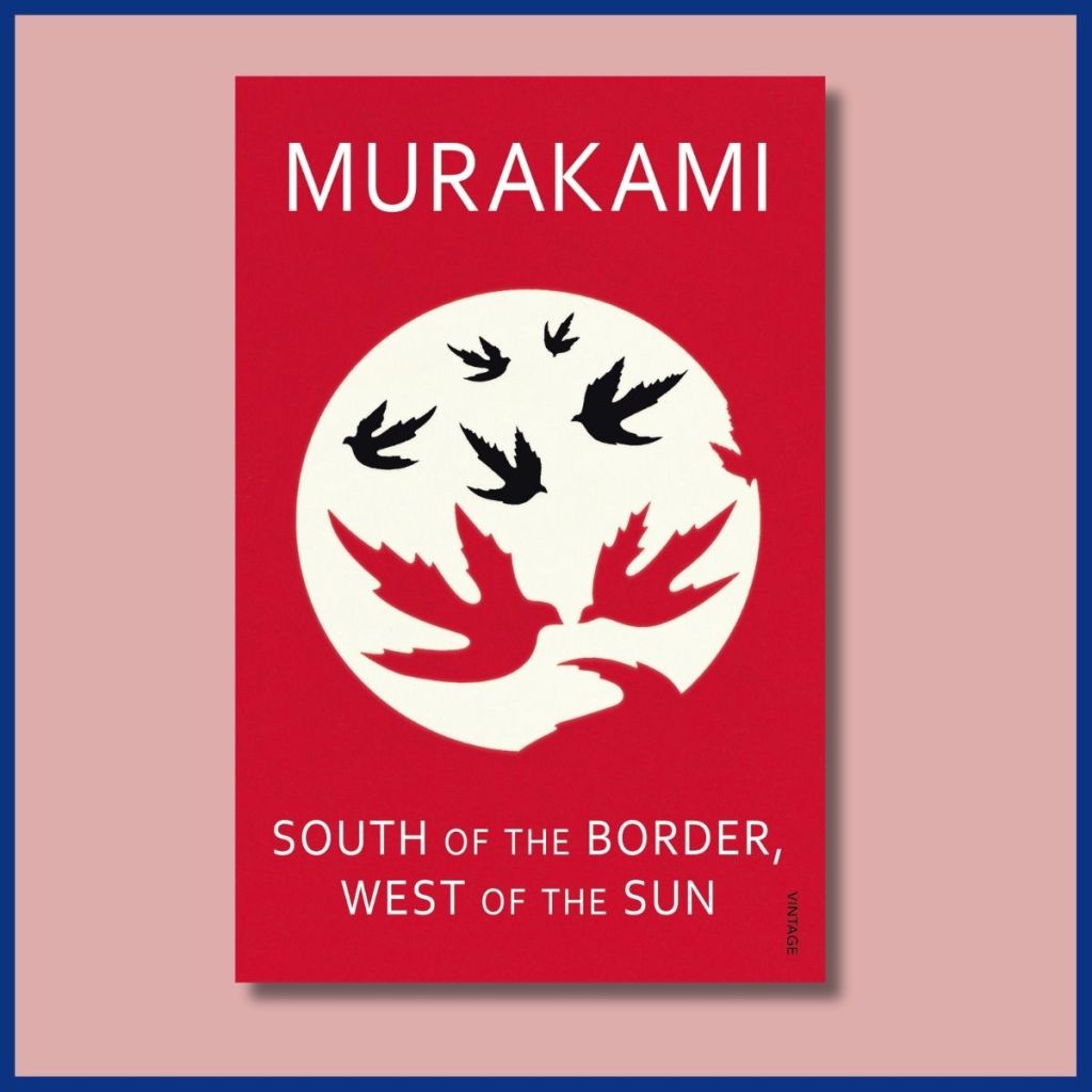 Review: South of the Border, West of the Sun by Haruki Murakami