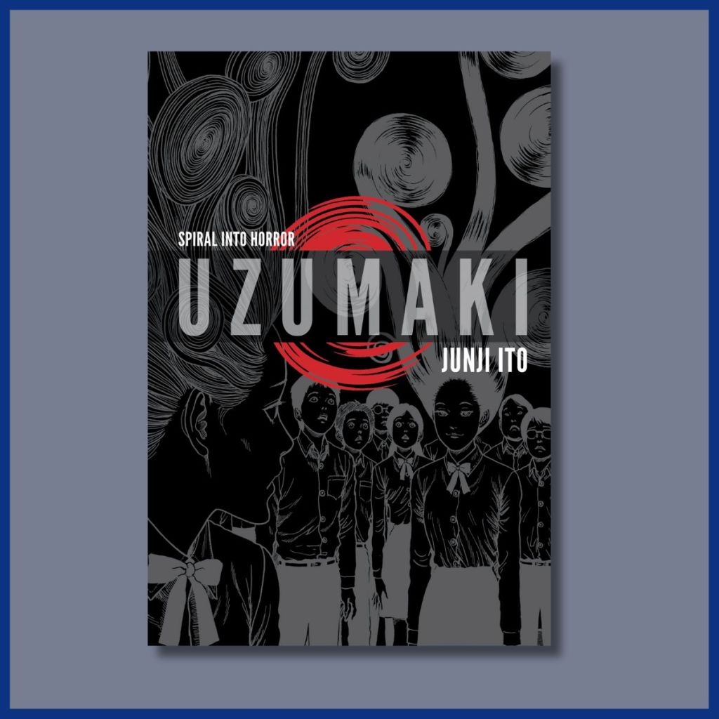 Review: Uzumaki: Spiral into Horror by Junji Ito