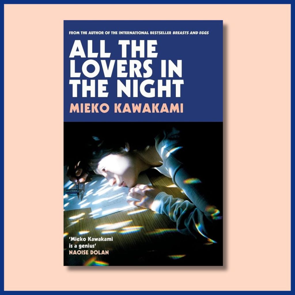 Review: All the Lovers in the Night by Mieko Kawakami