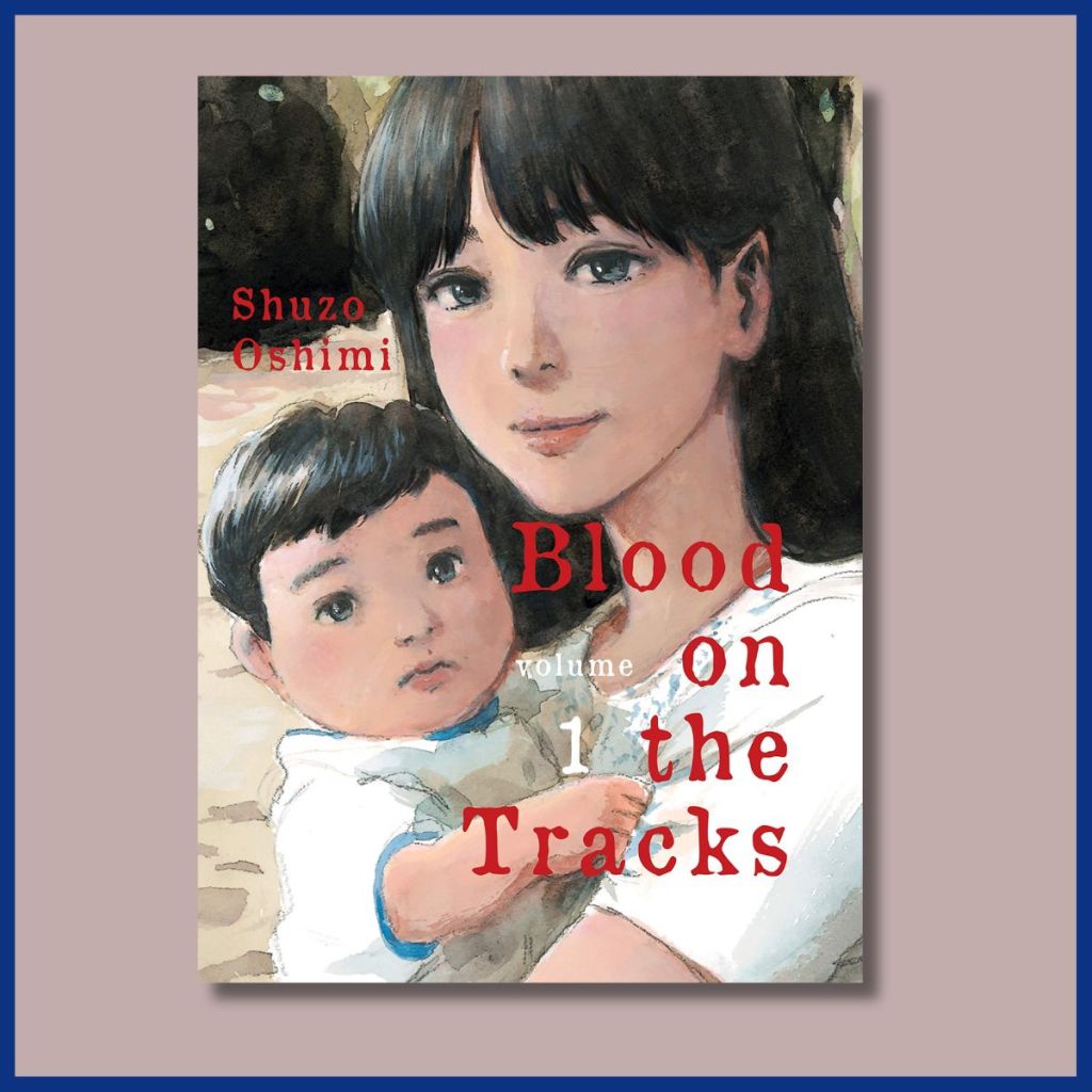 Review: Blood on the Tracks by Shuzo Oshimi